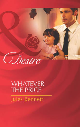 Jules Bennett. Whatever the Price