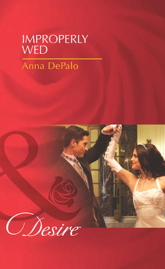 Anna DePalo. Improperly Wed