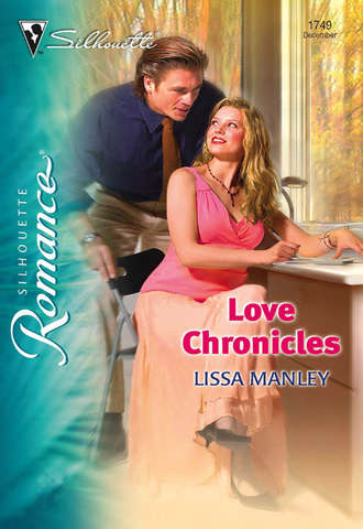 Lissa  Manley. Love Chronicles