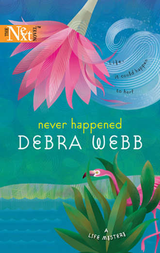 Debra  Webb. Never Happened