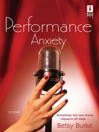 Betsy  Burke. Performance Anxiety