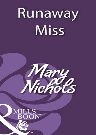 Mary  Nichols. Runaway Miss