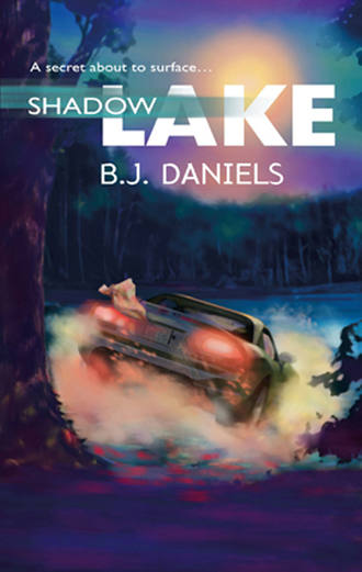 B.J.  Daniels. Shadow Lake