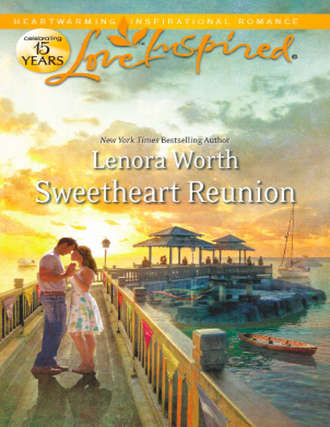 Lenora  Worth. Sweetheart Reunion