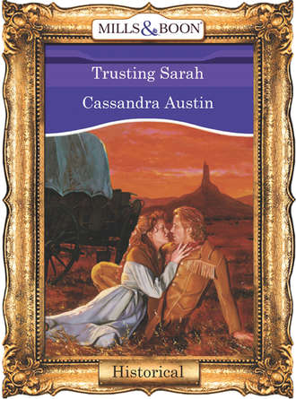 Cassandra  Austin. Trusting Sarah