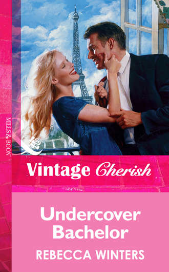 Rebecca Winters. Undercover Bachelor