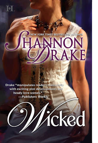 Shannon Drake. Wicked