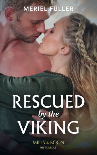 Meriel  Fuller. Rescued By The Viking