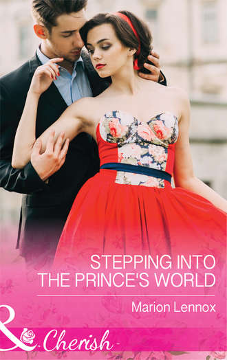 Marion  Lennox. Stepping Into The Prince's World