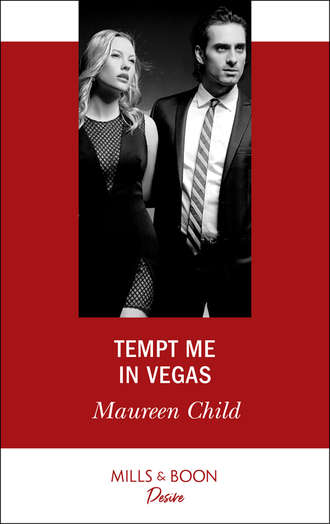 Maureen Child. Tempt Me In Vegas