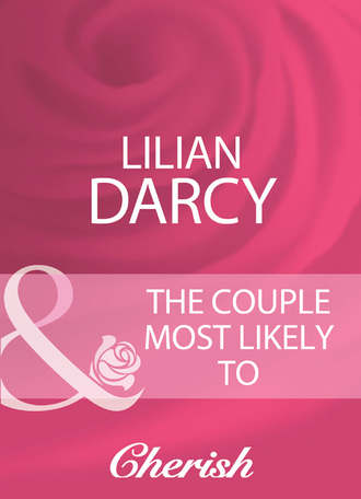 Lilian  Darcy. The Couple Most Likely To