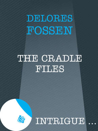 Delores  Fossen. The Cradle Files