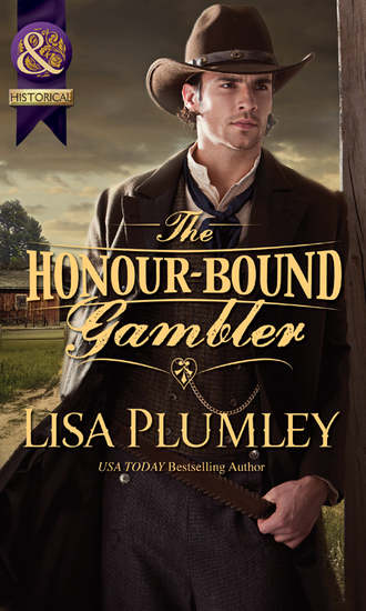 Lisa  Plumley. The Honour-Bound Gambler