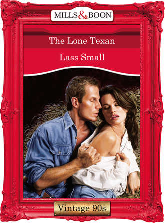 Lass  Small. The Lone Texan