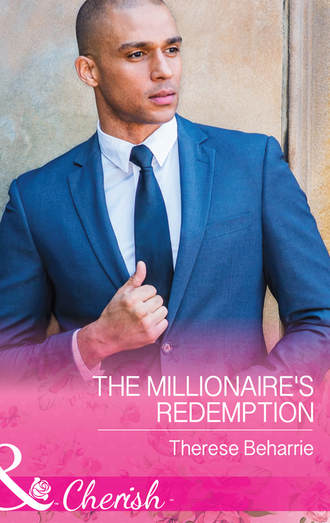 Therese  Beharrie. The Millionaire's Redemption