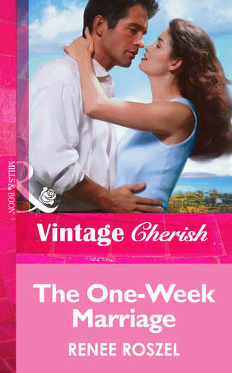 Renee  Roszel. The One-Week Marriage