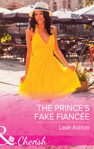 Leah  Ashton. The Prince's Fake Fianc?e