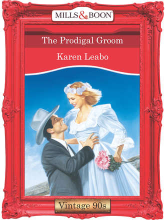 Karen  Leabo. The Prodigal Groom