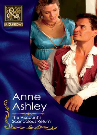 ANNE  ASHLEY. The Viscount's Scandalous Return