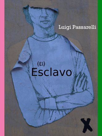 Обложка книги «El Esclavo»