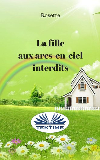 Обложка книги «La Fille Aux Arcs-En-Ciel Interdits»
