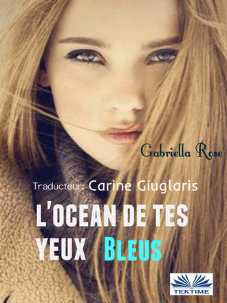 Обложка книги «L'Océan De Tes Yeux Bleus»