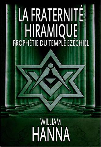 Обложка книги «La Fraternité Hiramique : Prophétie Du Temple Ezéchiel»