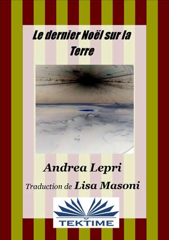 Обложка книги «Le Dernier Noël Sur La Terre»