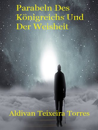 Обложка книги «Parabeln Des Königreichs Und Der Weisheit»