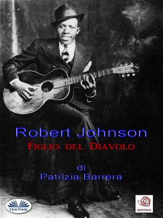 Обложка книги «Robert Johnson Figlio Del Diavolo»