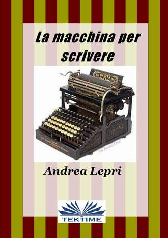Обложка книги «La Macchina Per Scrivere»