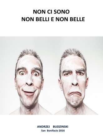 Обложка книги «Non Ci Sono Non Belli E Non Belle»
