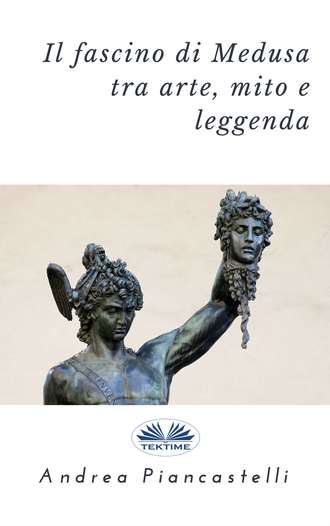 Обложка книги «Il Fascino Di Medusa Tra Arte, Mito E Leggenda»