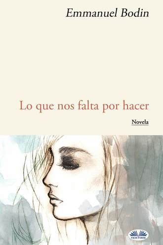 Обложка книги «Lo Que Nos Falta Por Hacer»
