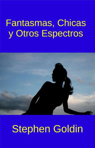 Обложка книги «Fantasmas, Chicas Y Otros Espectros»