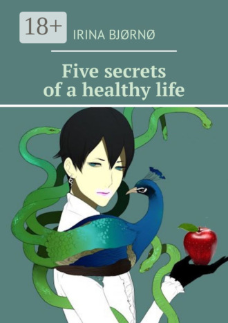 Обложка книги «Five secrets of a healthy life»