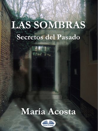 Mar?a Acosta. Las Sombras