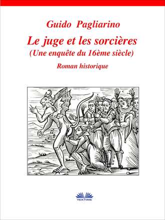 Guido Pagliarino. Le Juge Et Les Sorci?res