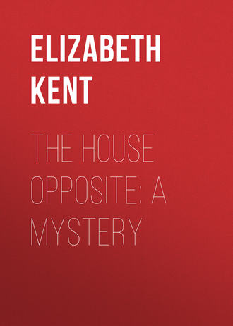 Обложка книги «The House Opposite: A Mystery»