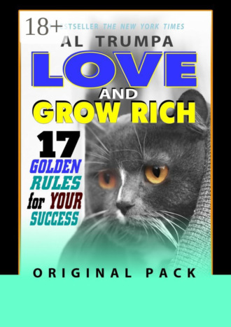 Обложка книги «Love And Grow Rich. 17 Golden Rules For Your Success. Original Pack»