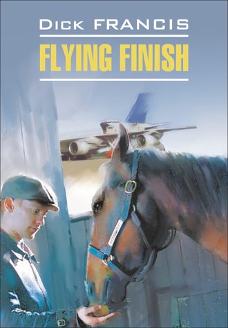 Обложка книги «Flying finish / Бурный финиш. Книга для чтения на английском языке»