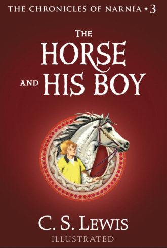 Клайв Стейплз Льюис. The Horse and His Boy