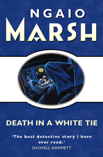 Ngaio  Marsh. Death in a White Tie