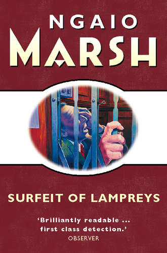 Ngaio  Marsh. A Surfeit of Lampreys