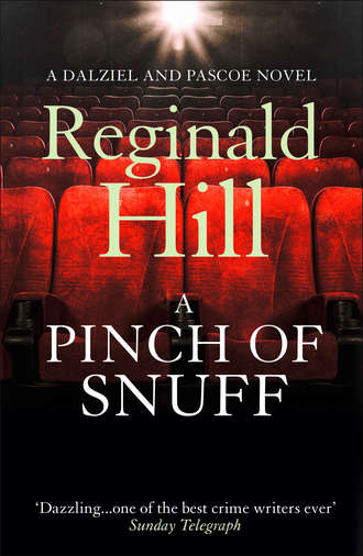 Reginald  Hill. A Pinch of Snuff