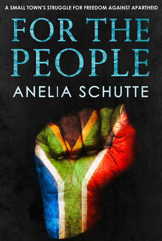 Anelia  Schutte. For The People