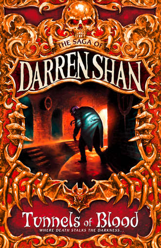 Darren Shan. Tunnels of Blood