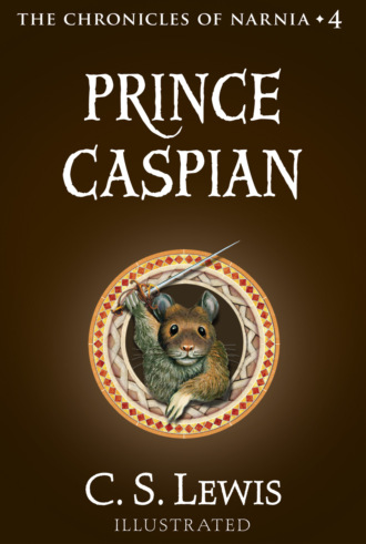 Клайв Стейплз Льюис. Prince Caspian