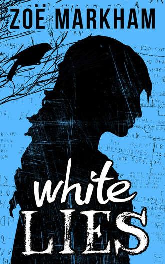 Zoe  Markham. White Lies