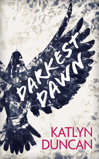 Katlyn  Duncan. Darkest Dawn